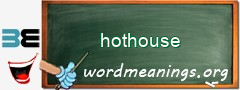 WordMeaning blackboard for hothouse